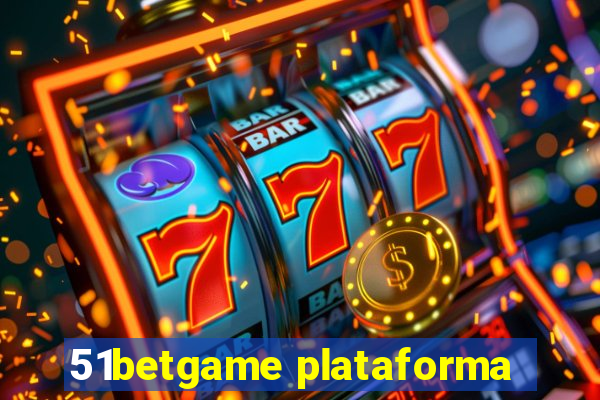 51betgame plataforma